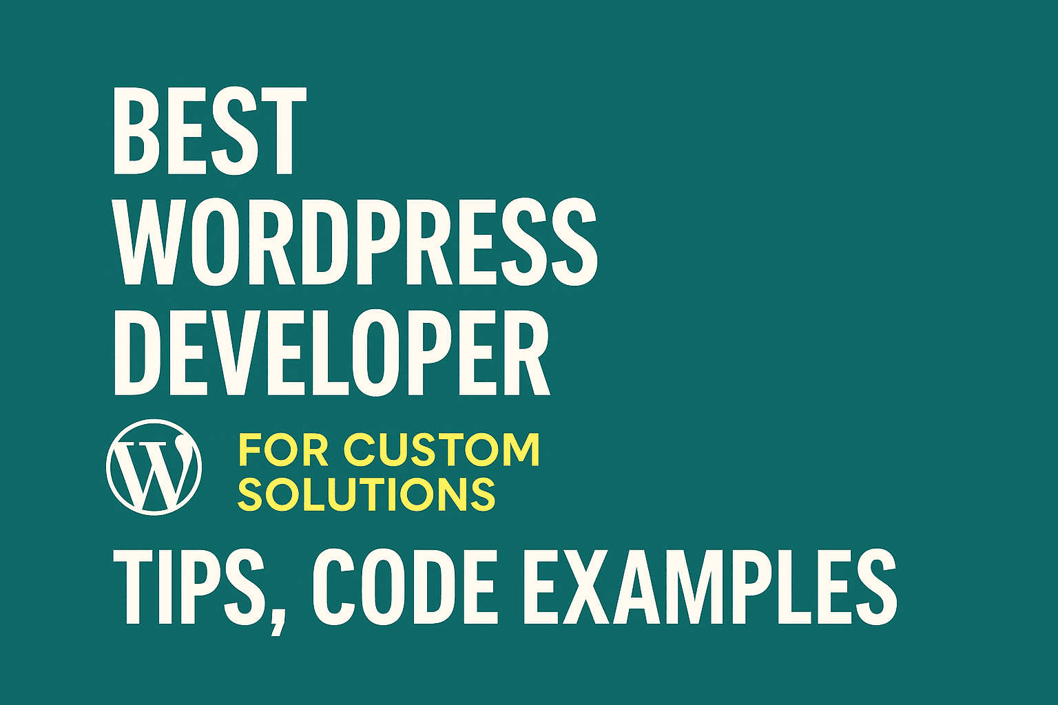 How to Hire the Right WordPress Developer